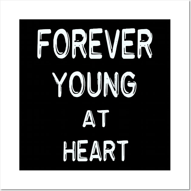 forever young at heart Wall Art by hamadani